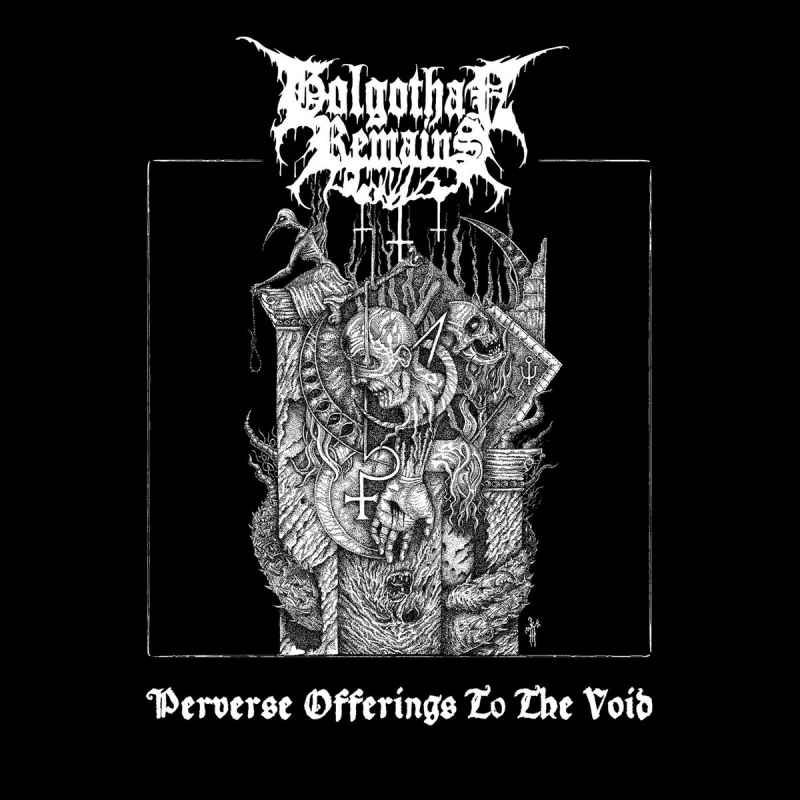 GOLGOTHAN REMAINS - Perverse Offerings to the Void Re-Release CD